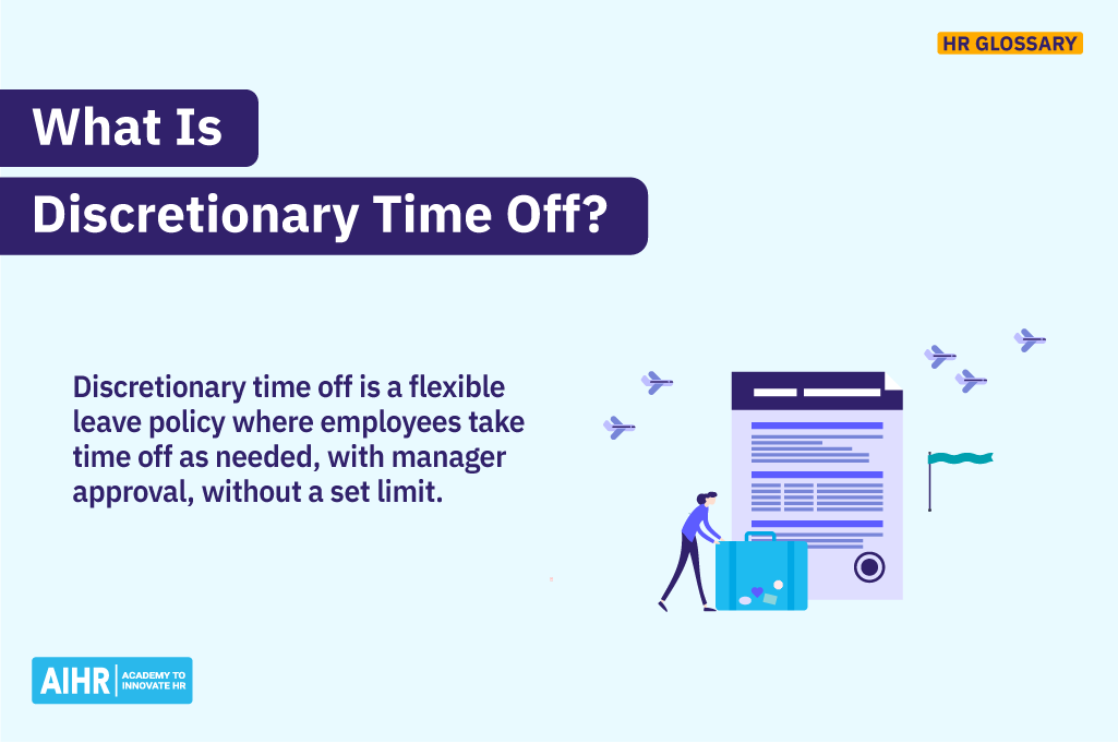 Definition of the term "discretionary time off."